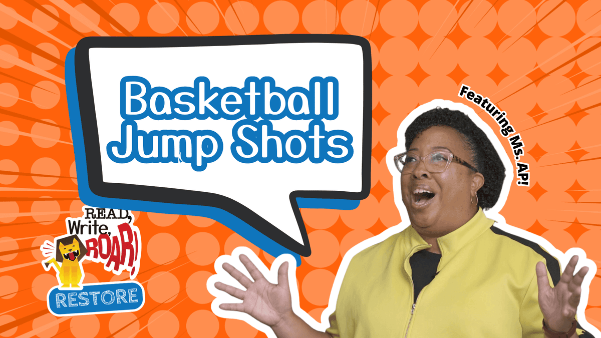 Read, Write, ROAR! Restore – Basketball Jump Shots
