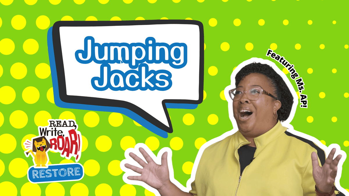 Read, Write, ROAR! Restore – Jumping Jacks